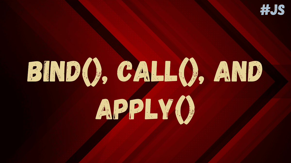 The Magic of this, call(), apply(), and bind() in JavaScript