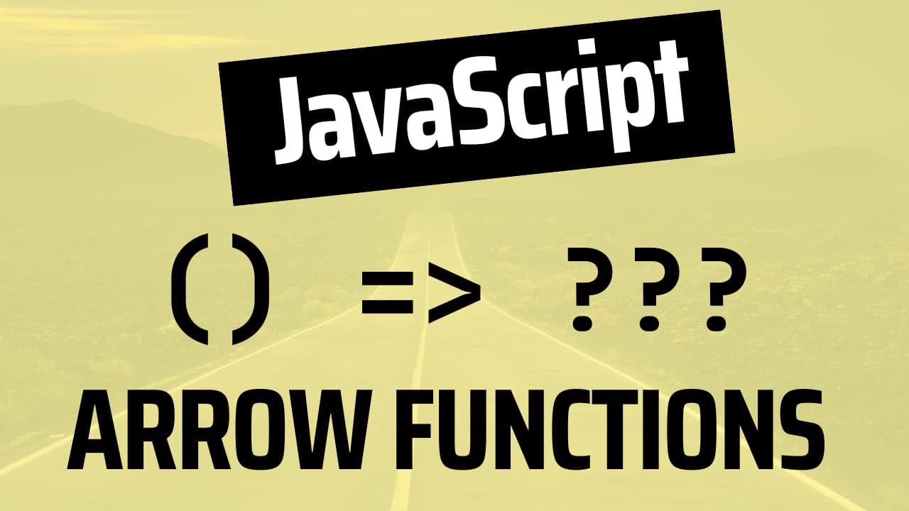 Arrow Functions in JavaScript: A Simpler Way to Write Functions
